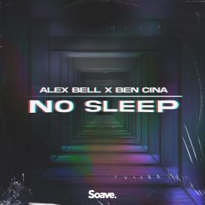 Listen to No Sleep song with lyrics from Alex Bell