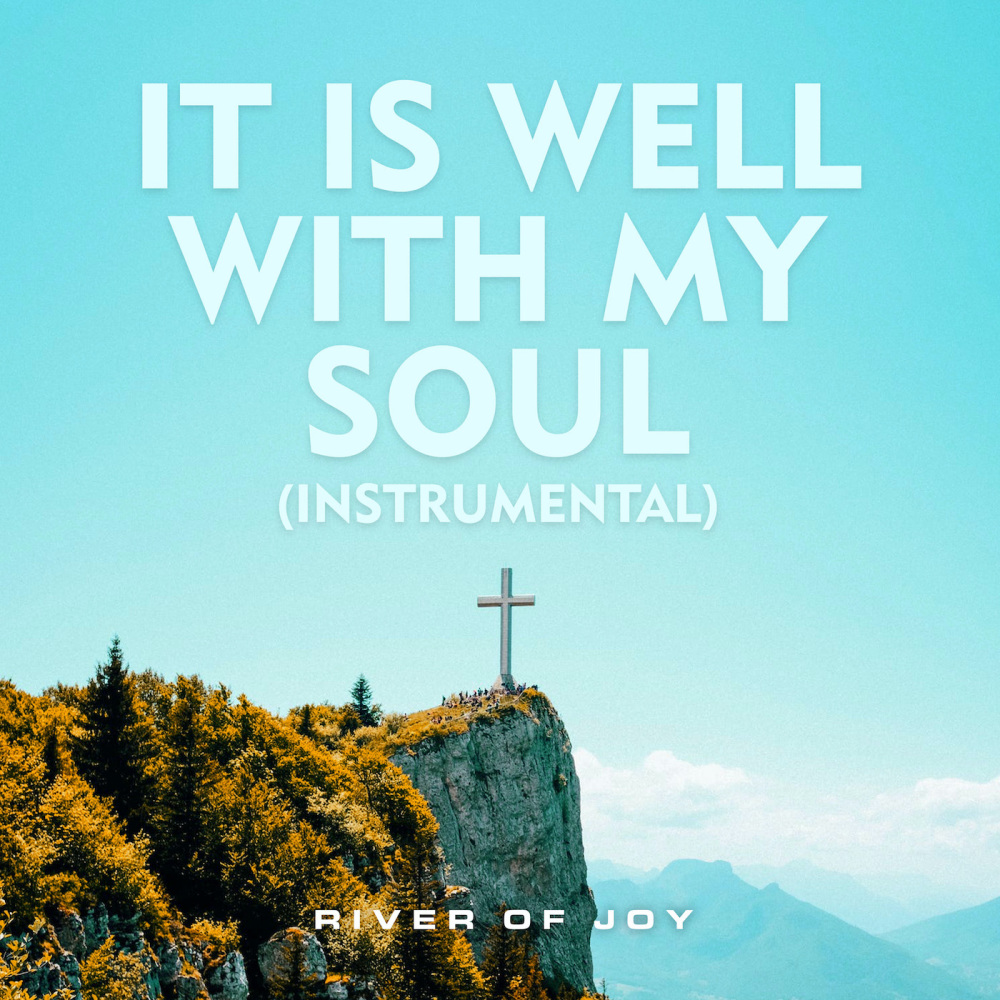 It Is Well With My Soul