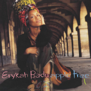 อัลบัม Apple Tree (Vol. 1) ศิลปิน Erykah Badu