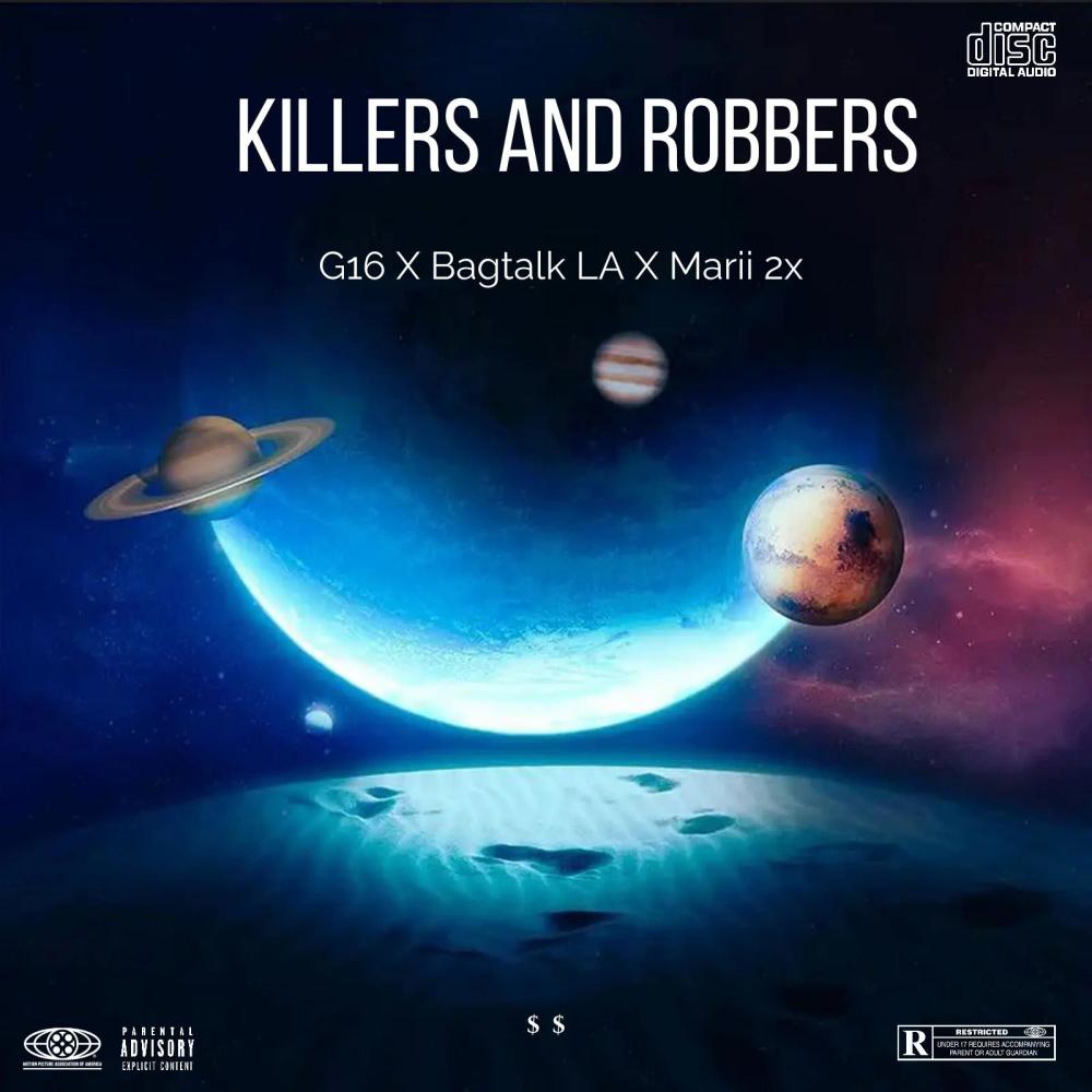 Killers and Robbers (feat. Bagtalk LA & Marii 2x) (Explicit)