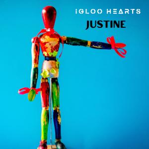 收聽Igloo Hearts的Justine (Explicit)歌詞歌曲