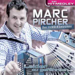 ดาวน์โหลดและฟังเพลง Das ultimative Marc Pircher Hit-Medley พร้อมเนื้อเพลงจาก Marc Pircher