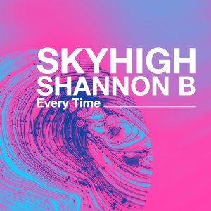 Skyhigh的專輯Every Time