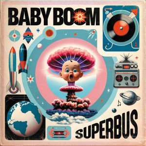 Superbus的專輯Baby Boom
