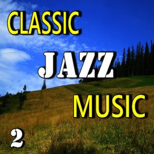 John Kite的專輯Classic Jazz Music, Vol. 2 (Special Edition)