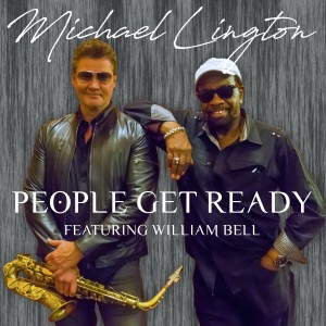 ดาวน์โหลดและฟังเพลง People Get Ready พร้อมเนื้อเพลงจาก Michael Lington