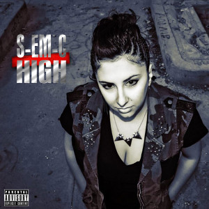 Listen to High (Explicit) song with lyrics from S-EM-C