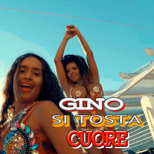 Album Si tosta from Gino Cuore