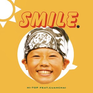 Hi-Top的專輯SMILE (feat. GUANCHAI)