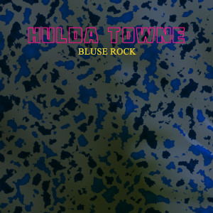 ดาวน์โหลดและฟังเพลง Bluse Rock พร้อมเนื้อเพลงจาก Hulda Towne