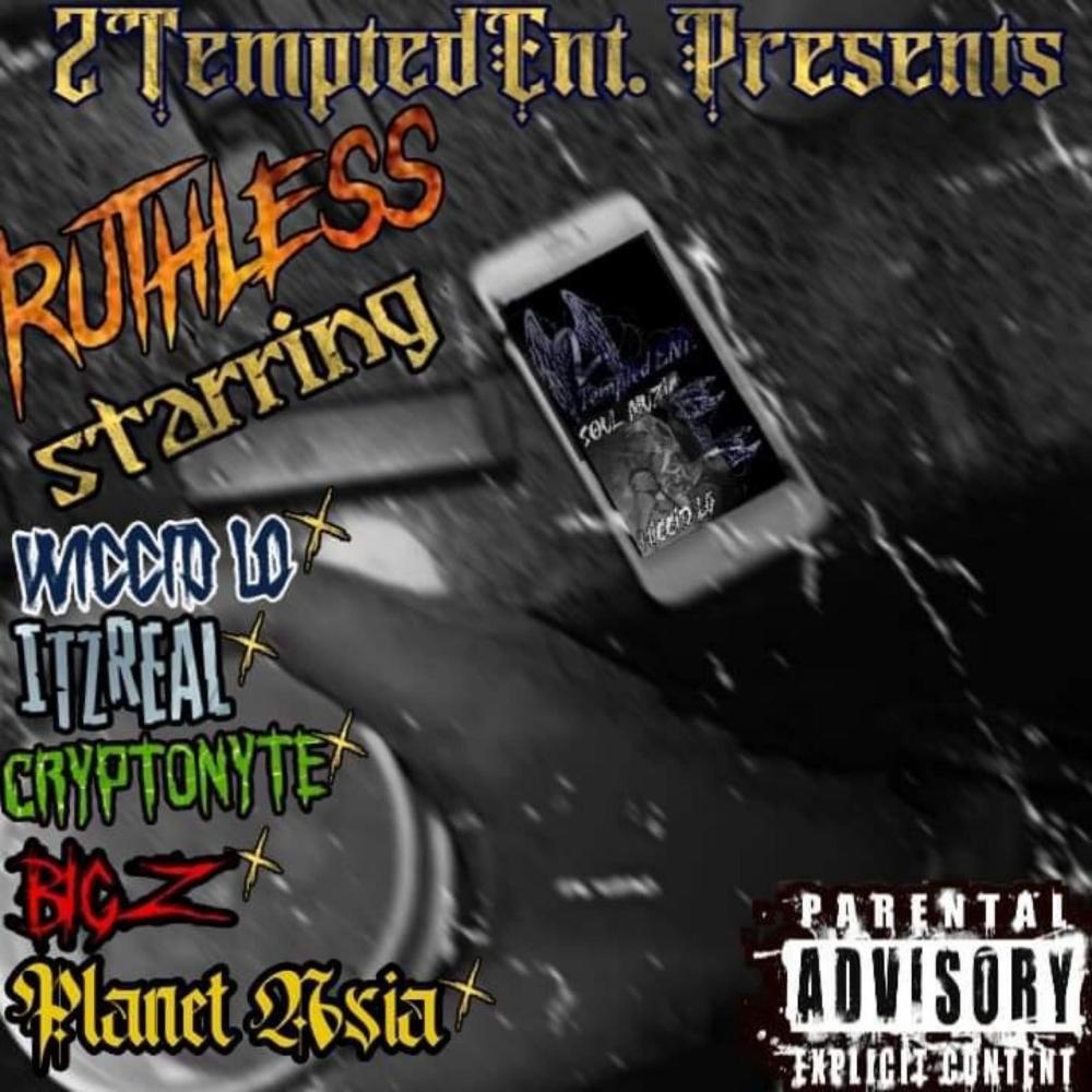 Ruthless (feat. Itzreal, Planet Asia, Cryptonyte & Big Z) (Explicit)