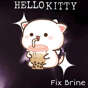 Album Hello kitty from Fix Brine