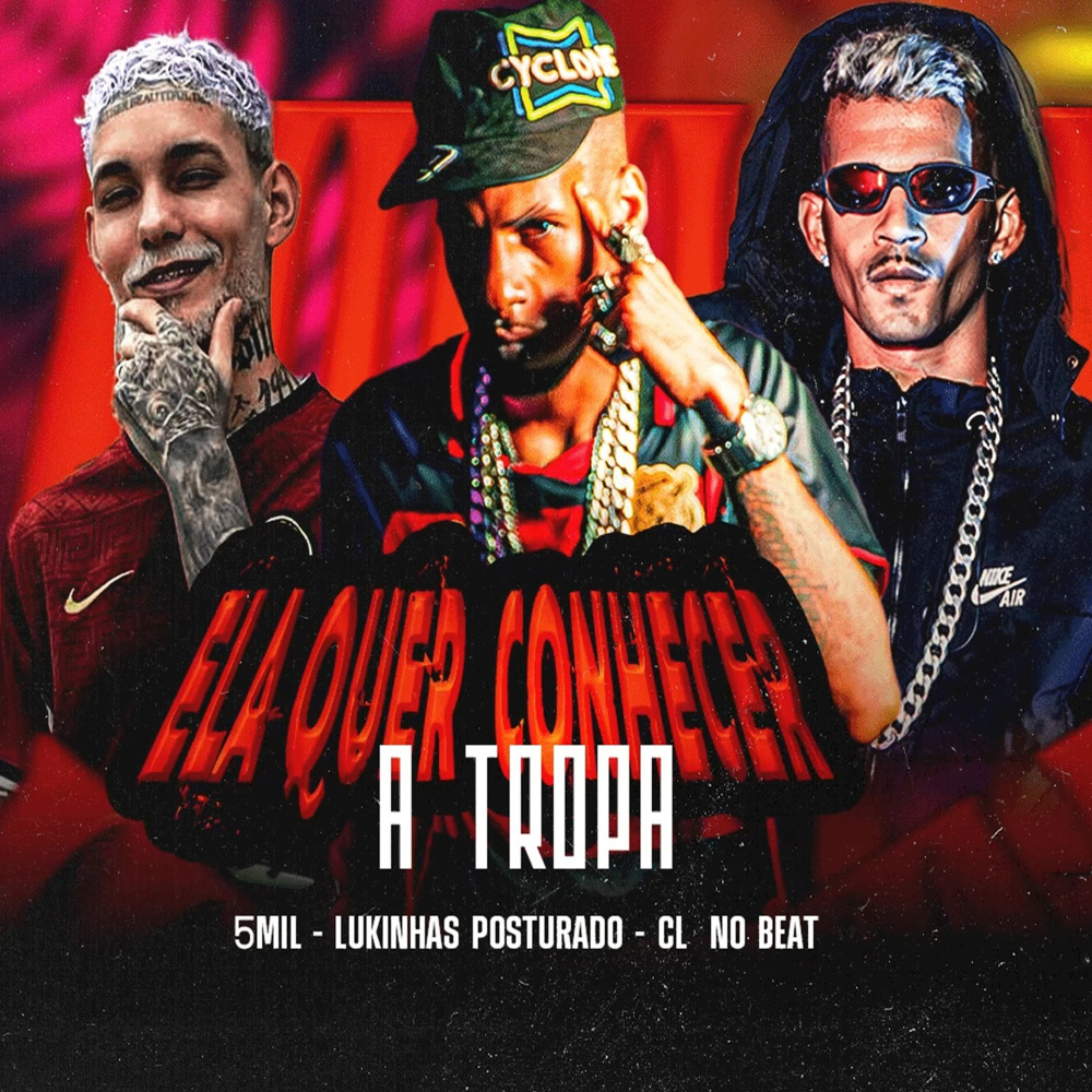 Ela Quer Conhecer a Tropa (Explicit)