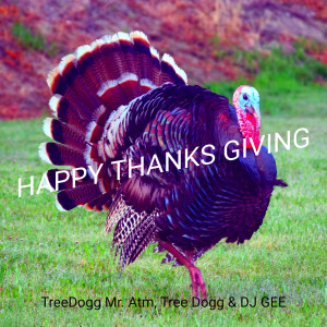 Listen to Happy Thanks Giving song with lyrics from Treedogg Mr. ATM