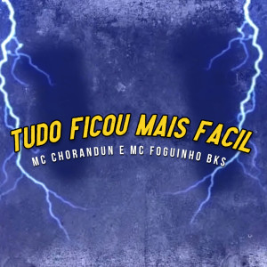 Listen to Tudo Ficou Mais Facil (Explicit) song with lyrics from MC Chorandun