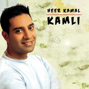 ดาวน์โหลดและฟังเพลง Kamli พร้อมเนื้อเพลงจาก Heer Kamal