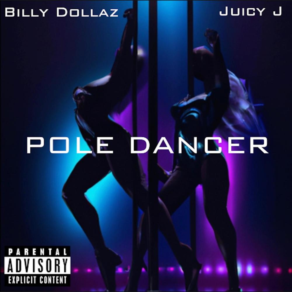 Pole Dancer (feat. Juicy J) (Explicit)