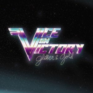 อัลบัม Glitter & Gold ศิลปิน Vice On Victory