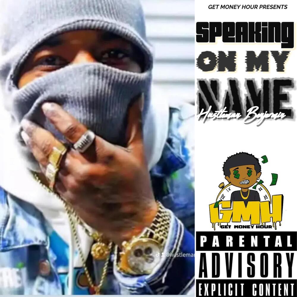Speaking On My Name (Explicit)