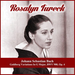 Rosalyn Tureck的專輯Johann Sebastian Bach: Goldberg Variations In G Major, BWV 988, Op. 4