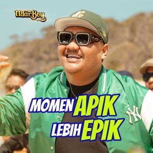 Ndarboy Genk的专辑Momen Apik Lebih Epik