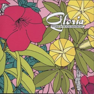 收聽Gloria的This Must Be the Place (Naive Melody) (Single Version)歌詞歌曲