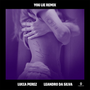 Leandro Da Silva的專輯You Lie (Remix)