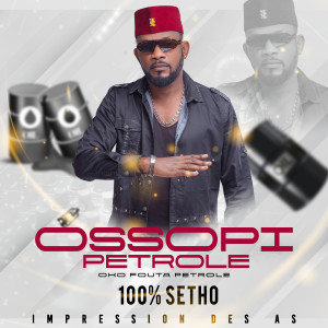 Album Ossopi petrole oko fouta petrole from 100% Setho