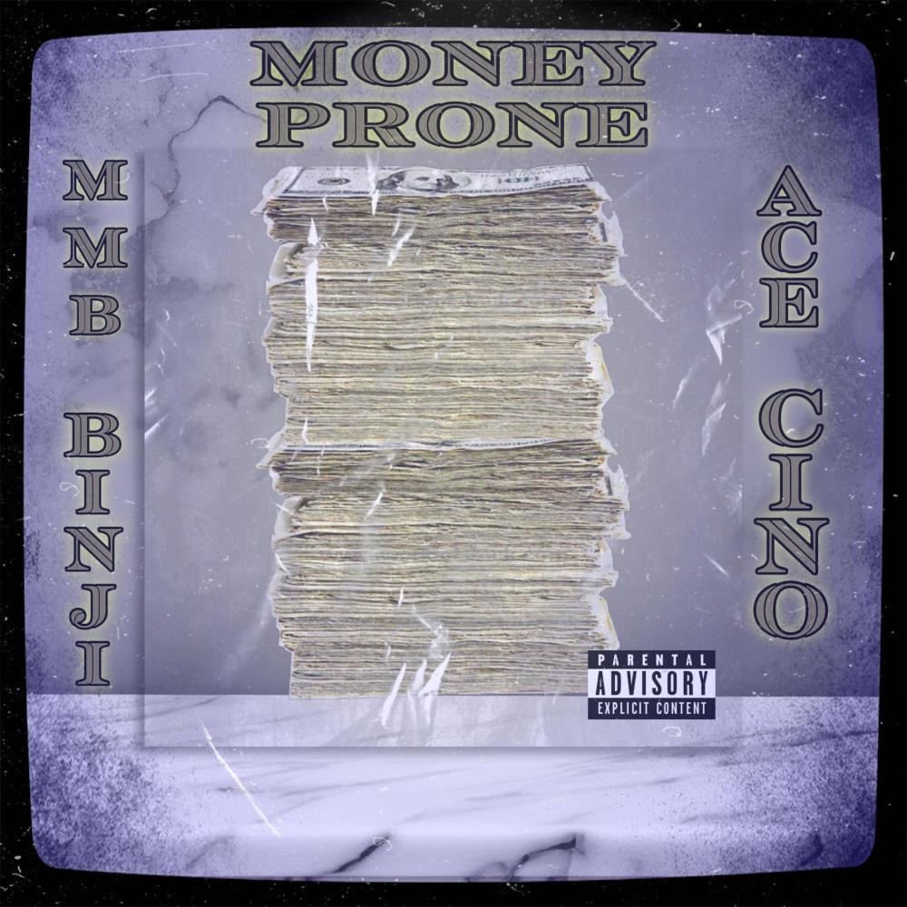 Money Prone (feat. Ace Cino) (Explicit)