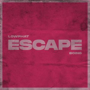 Lowphat的專輯Escape