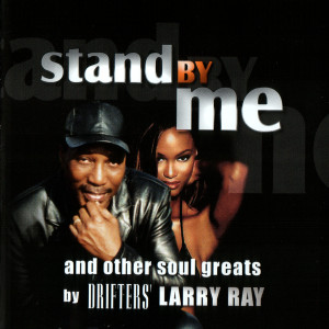 收聽Larry Ray的Stand By Me歌詞歌曲