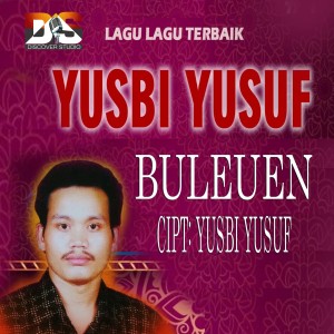 收听Yusbi yusuf的Buleuen歌词歌曲