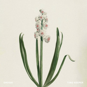 Dengarkan time-keeper lagu dari Oroshi dengan lirik