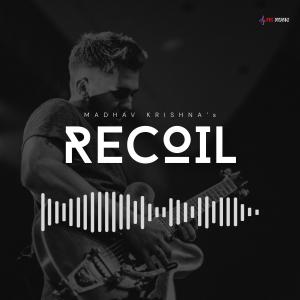 Listen to Recoil song with lyrics from Madhav Krishna