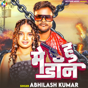 Listen to Mai Hu Don song with lyrics from Abhilash Kumar