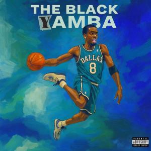 TakeaRisk Freddie的專輯The Black Yamba (Explicit)