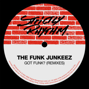 收聽The Funk Junkeez的Got Funk? (Junior Sanchez Remix)歌詞歌曲