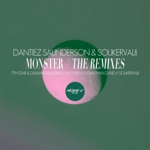 อัลบัม Monster ศิลปิน Dantiez Saunderson