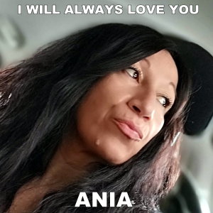 Ania的专辑I Will Always Love You