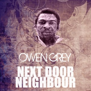 Owen Gray的專輯Next Door Neighbour