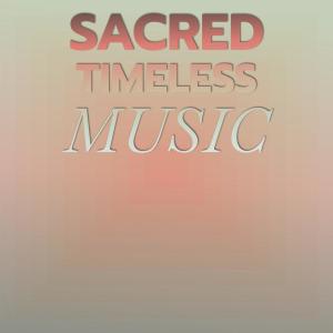 Album Sacred Timeless Music from Various Artists