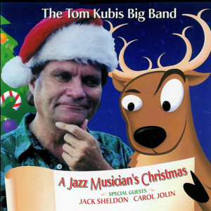 收聽The Tom Kubis Big Band的The Twelve Days of Christmas (My Agent Gave to Me)歌詞歌曲