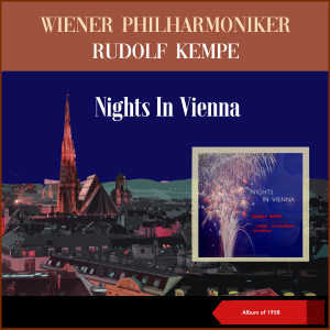 อัลบัม Nights in Vienna (Album of 1958) ศิลปิน Rudolf Kempe