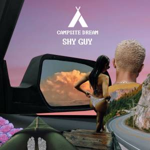 收聽Campsite Dream的Shy Guy歌詞歌曲