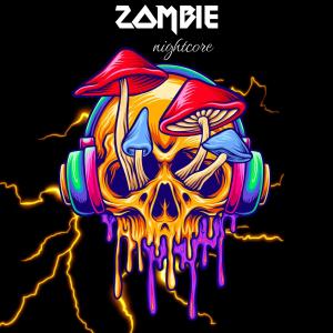 收聽Nightcore的Zombie (Dave Garnier Remix)歌詞歌曲