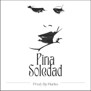 Album La Soledad (Explicit) from Pina