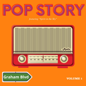 Graham Blvd的專輯Pop Story - Featuring "Spirit in the Sky" (Vol. 1)