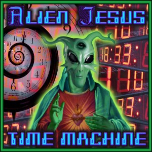 Alien Jesus的專輯Time Machine