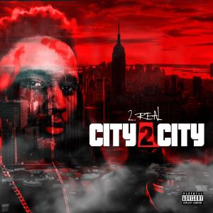 收聽2 Real的City 2 City (Explicit)歌詞歌曲