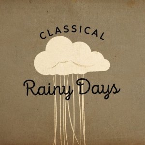 收聽Classics for a Rainy Day的Opening歌詞歌曲